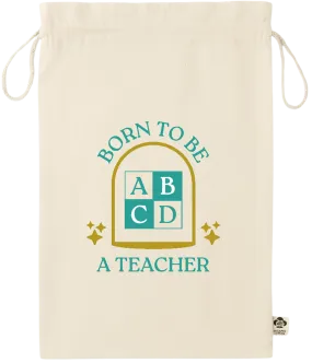 Born to be a Teacher Design - Essential large organic drawcord gift bag